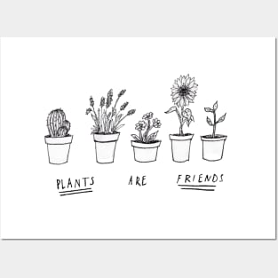 Plants Are Friends Posters and Art